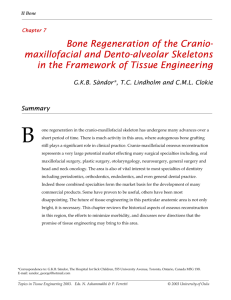 Bone Regeneration of the Cranio- maxillofacial and Dento