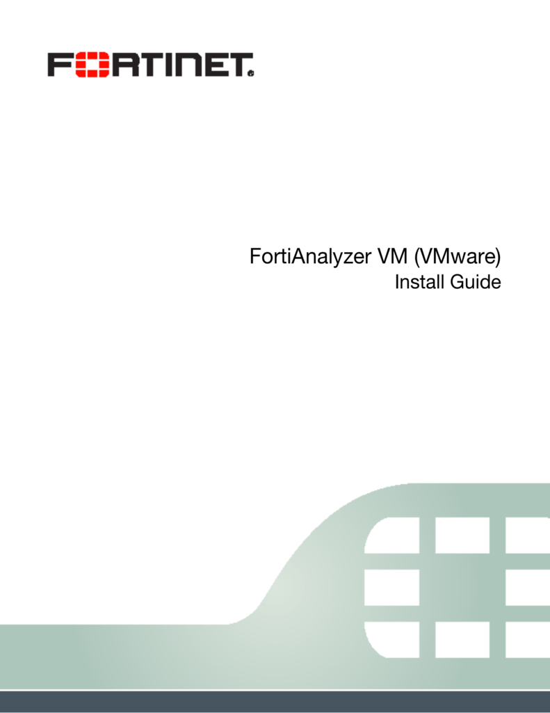 FortiAnalyzer VM (VMware) Install Guide