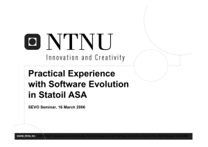 Practical Experience with Software Evolution in Statoil ASA