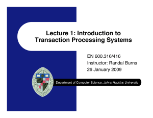 Lecture 1: Introduction to Transaction Processing Systems