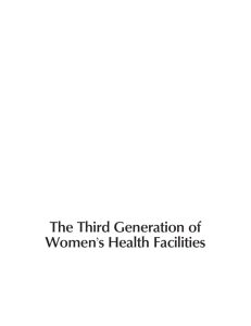 The Third Generation of Women's Health Facilities