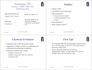 Astronomy 230 Outline Chemical Evolution First Life