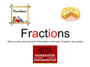 (Did you know that one third of the letters in the word 'Fractions' are