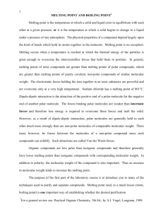 1 MELTING POINT AND BOILING POINT Melting point is the