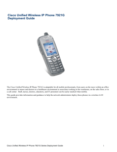 Cisco Unified Wireless IP Phone 7921G Deployment Guide