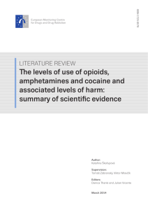 The levels of use of opioids, amphetamines and cocaine and