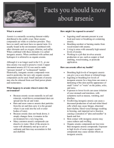 What is arsenic? Arsenic is a naturally occurring element widely
