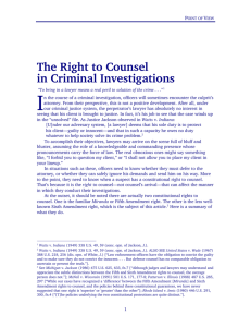 The Right to Counsel in Criminal Investigations