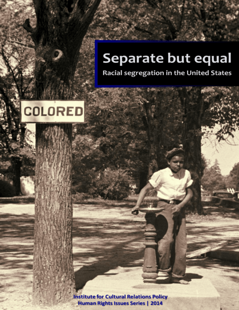 Separate But Equal Racial Segregation In The United States