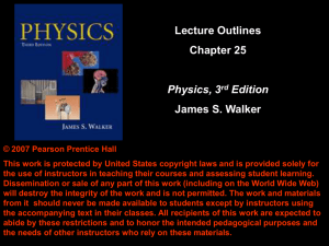 Lecture Outlines Chapter 25 Physics, 3rd Edition James S. Walker