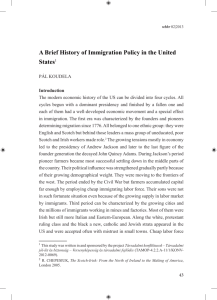 A Brief History of Immigration Policy in the United States1