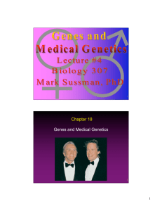 Chapter 18 Genes and Medical Genetics