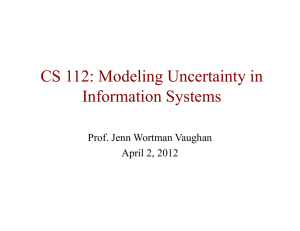 CS 112: Modeling Uncertainty in Information Systems