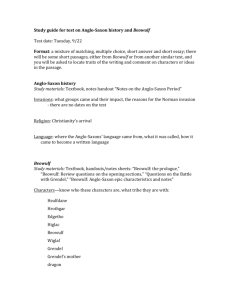 Study guide for test on Anglo-‐Saxon history and Beowulf Test date