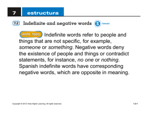 Indefinite words refer to people and things that are