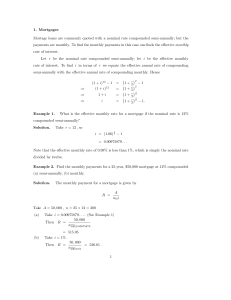 1. Mortgages Mortage loans are commonly quoted with a nominal