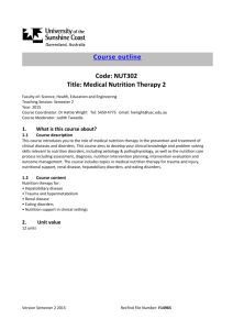 Course outline Code: NUT302 Title: Medical Nutrition Therapy 2