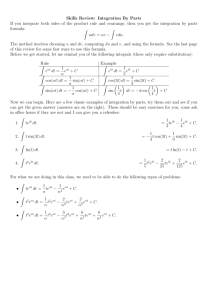 Skills Review: Integration By Parts If you integrate both sides of the