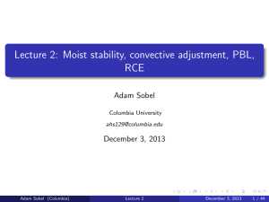Lecture 2: Moist stability, convective adjustment, PBL, RCE