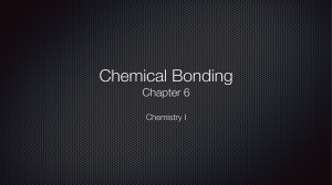 Ch.6-Chemical Bonding