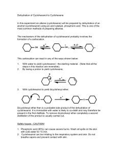 Dehydration of Cyclohexanol to Cyclohexene In this experiment an