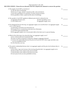 Study Questions 7 (AS-AD) MULTIPLE CHOICE. Choose the one