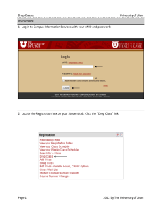 Drop Classes University of Utah 1. Log in to Campus Informaon