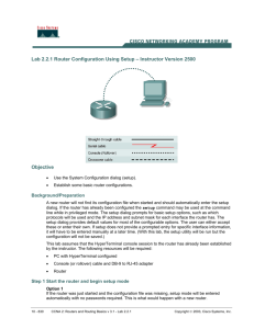 Lab 2.2.1 Router Configuration Using Setup – Instructor Version