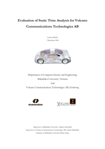 Evaluation of Static Time Analysis for Volcano Communications