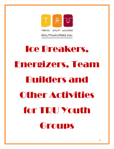 Ice Breakers, Energizers, Team Builders and Other Activities for TRU