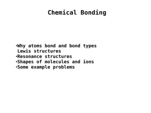 9. Chemical Bonding I and II