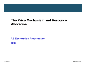 The Price Mechanism and Resource Allocation