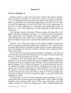 Romans 12:1 Overview of Romans 12 Romans chapter 12 begins