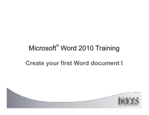 Microsoft Word 2010 Training Microsoft Word 2010 Training