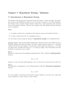 Chapter 7: Hypothesis Testing - Solutions