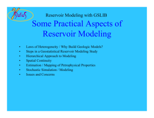 Some Practical Aspects of Reservoir Modeling