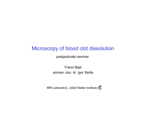 Microscopy of blood clot dissolution