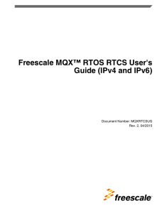 Freescale MQX™ RTOS RTCS User's Guide (IPv4 and IPv6)