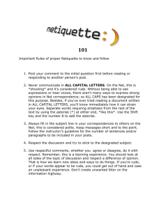 Important Rules of proper Netiquette to know and follow 1. Post your