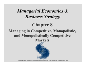 Managerial Economics & Business Strategy Chapter 8