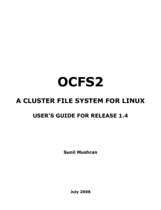 OCFS2 - A Cluster File System For Linux