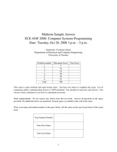 Midterm Sample Answer ECE 454F 2008: Computer Systems