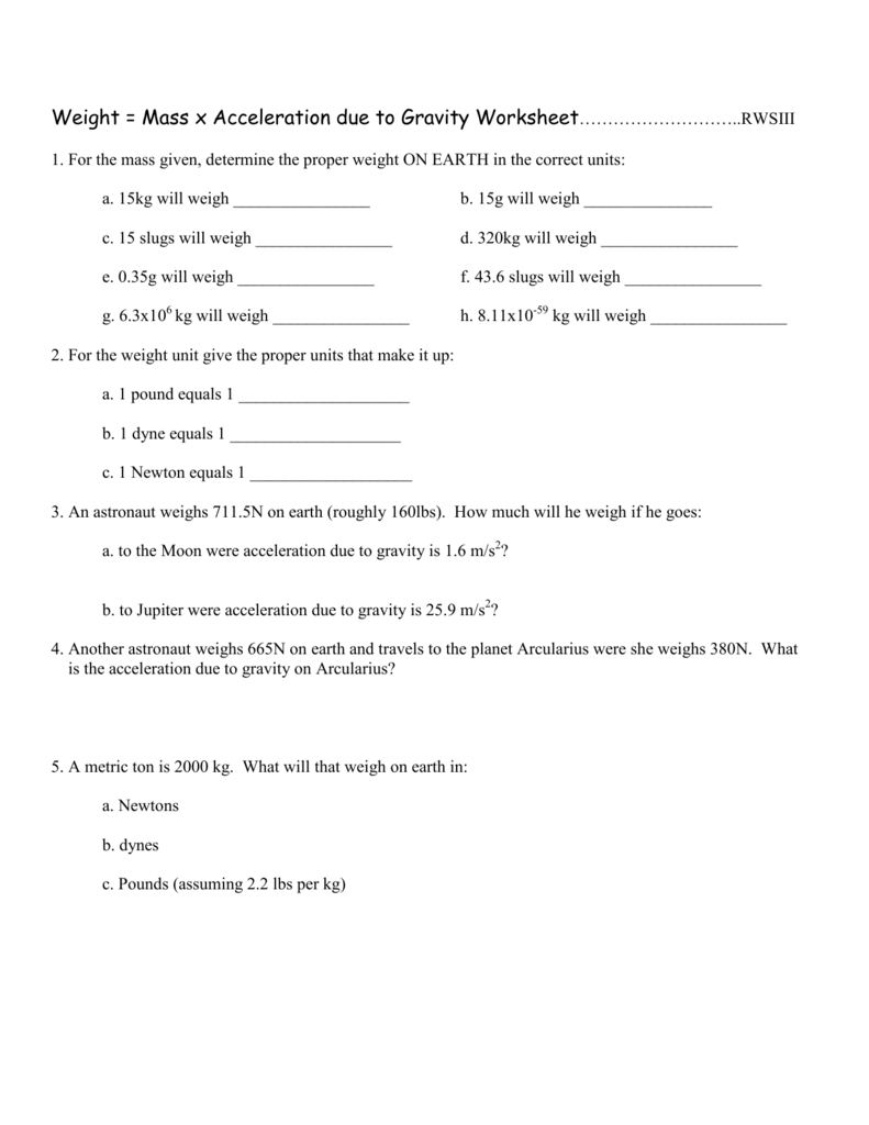 Weight = Mass x Acceleration due to Gravity Worksheet Within Mass And Weight Worksheet