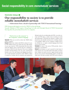 Our responsibility to society is to provide reliable monohakobi services