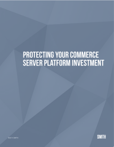 protecting your commerce server platform investment