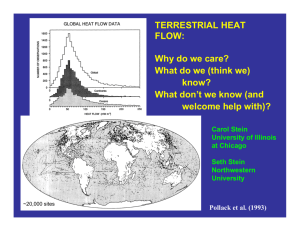 TERRESTRIAL HEAT FLOW: Why do we care? What do we (think