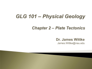 PDF file of Chapter 2 lecture - Plate Tectonics
