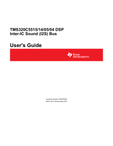 TMS320C5515/14/05/04 DSP Inter-IC Sound (I2S) Bus User's Guide