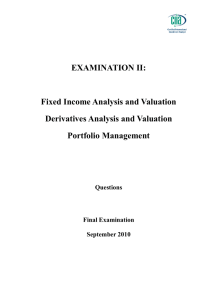 EXAMINATION II: Fixed Income Analysis and Valuation Derivatives
