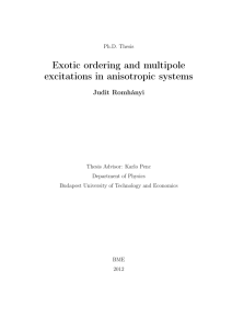 Exotic ordering and multipole excitations in anisotropic systems